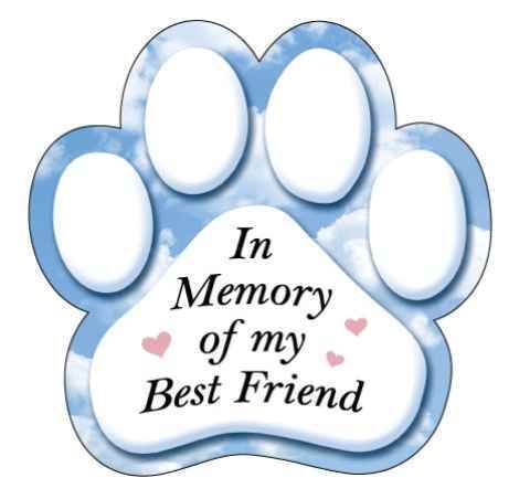 Paw Print IN MEMORY OF MY BEST FRIEND car magnet pet  